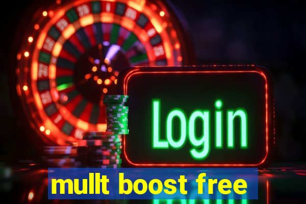 mullt boost free